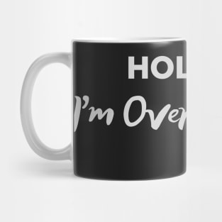 I am Overthinking! Mug